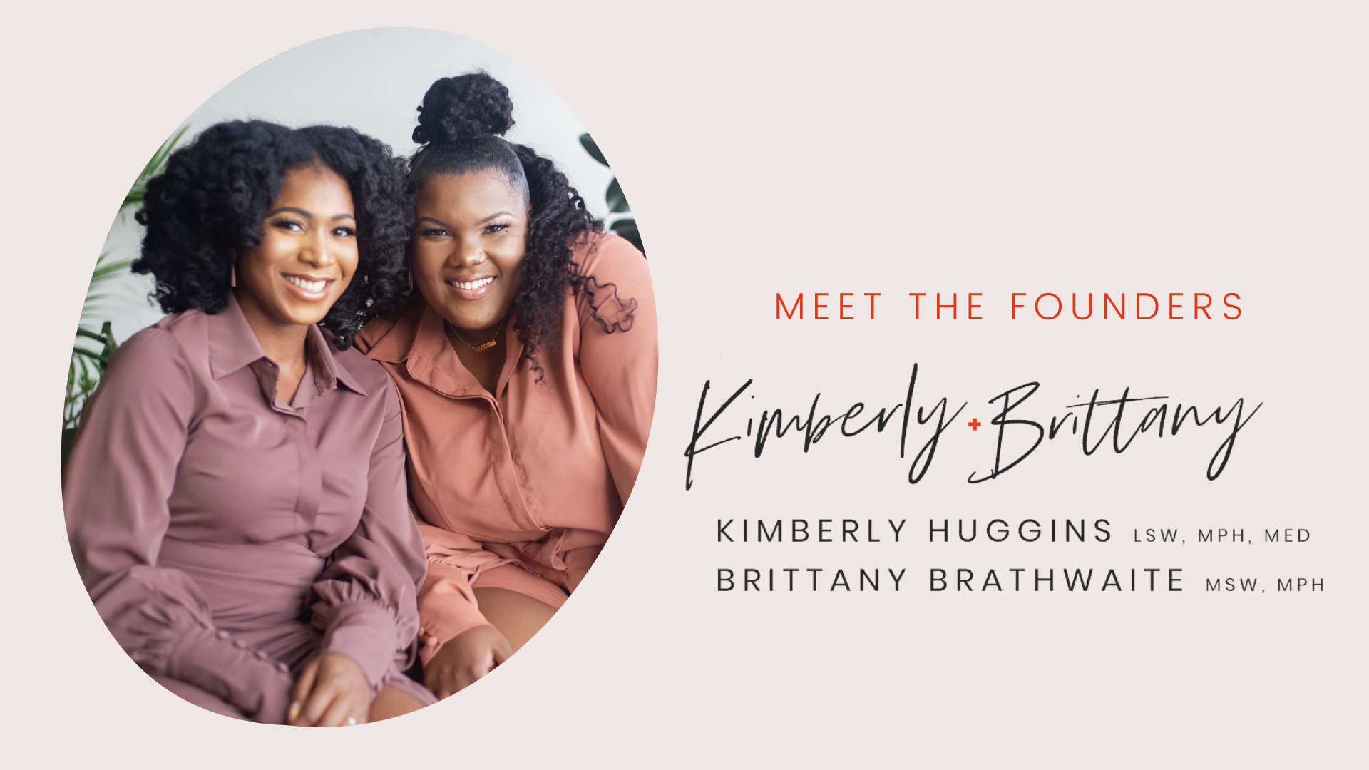 meet the founders Kimberly Huggins and Brittany Brathwaite