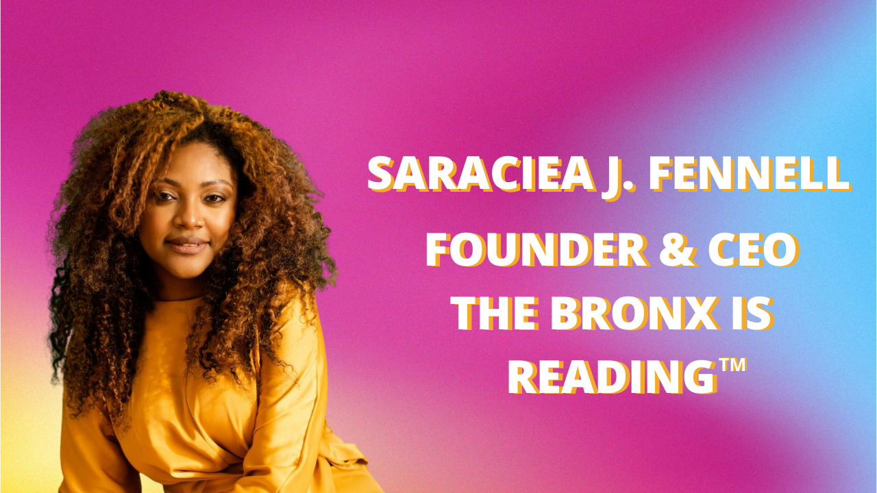 Saraciea J Fennell Founder and CEO of The Bronx is Reading 