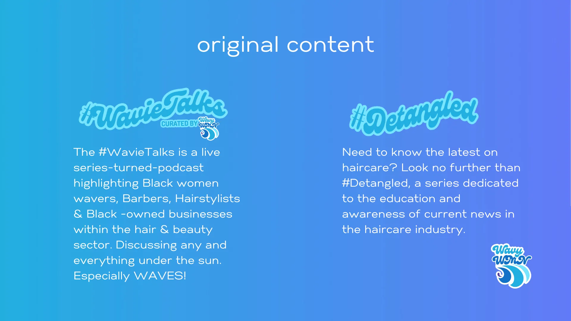 WavyWMN’s Original Content