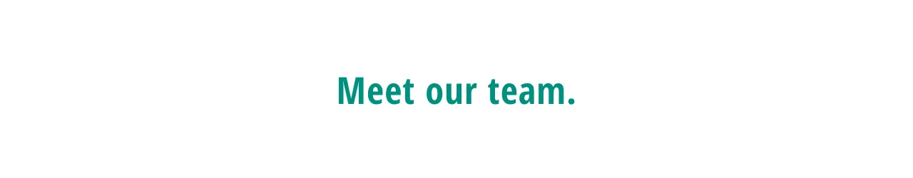 Meet our team.