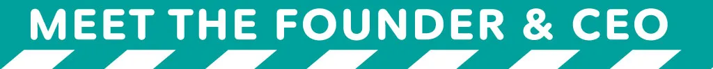 Meet the Founder Header