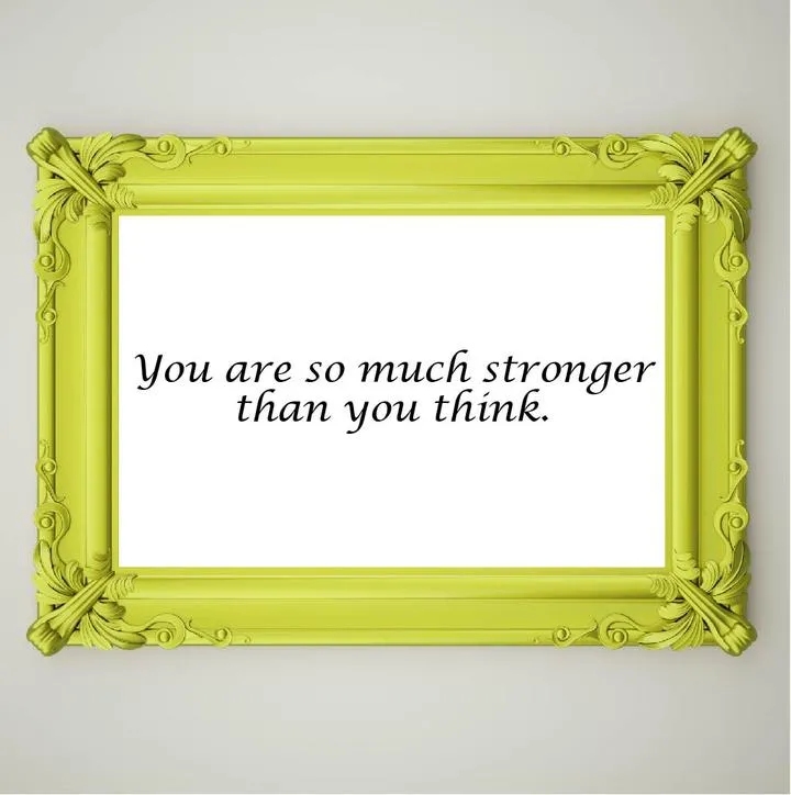 You_are_so_much_stronger_0e57b63c-7ef7-4271-bfca-9eade9df0904_720x