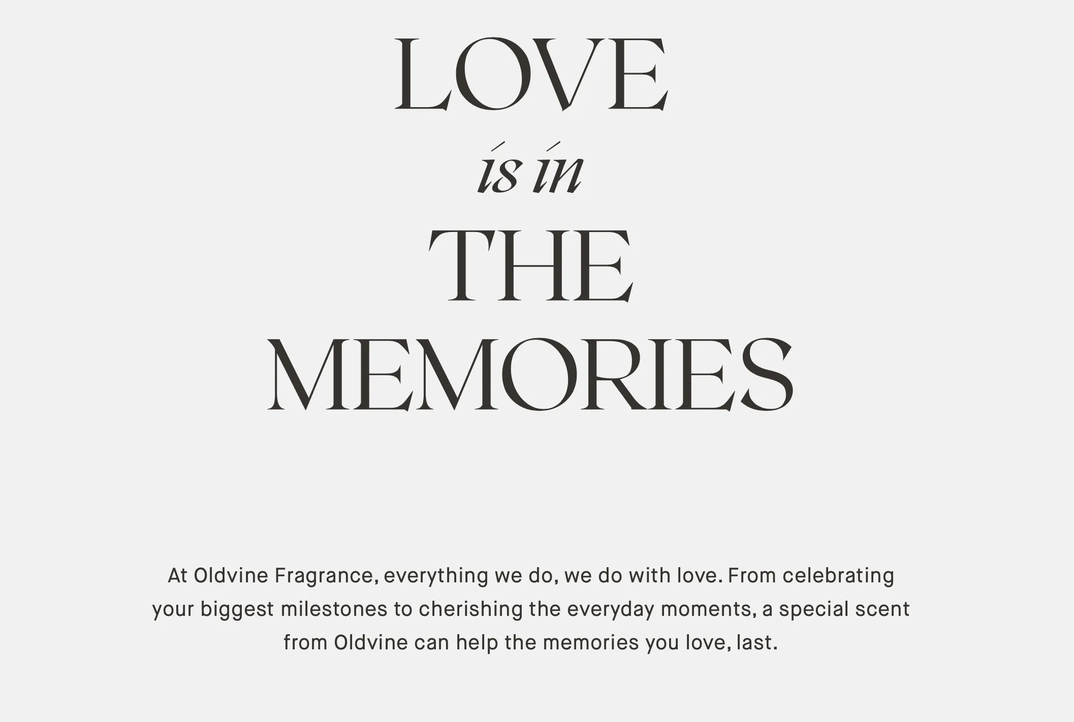 Love is in the memories
