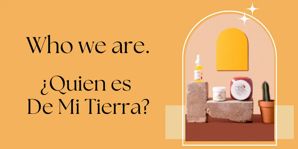 About De Mi Tierra skincare